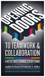 Cover image for Opening Doors to Teamwork and Collaboration, isbn: 9781609948030