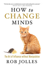 Cover image for How to Change Minds, isbn: 9781609948290