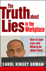 Cover image for The Truth about Lies in the Workplace, isbn: 9781609948375
