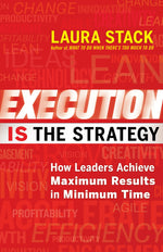 Cover image for Execution IS the Strategy, isbn: 9781609949686