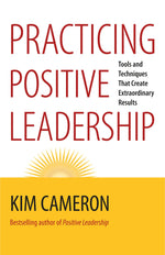 Cover image for Practicing Positive Leadership, isbn: 9781609949730