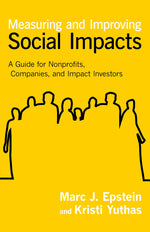 Cover image for Measuring and Improving Social Impacts, isbn: 9781609949785