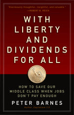 Cover image for With Liberty and Dividends for All, isbn: 9781626562141