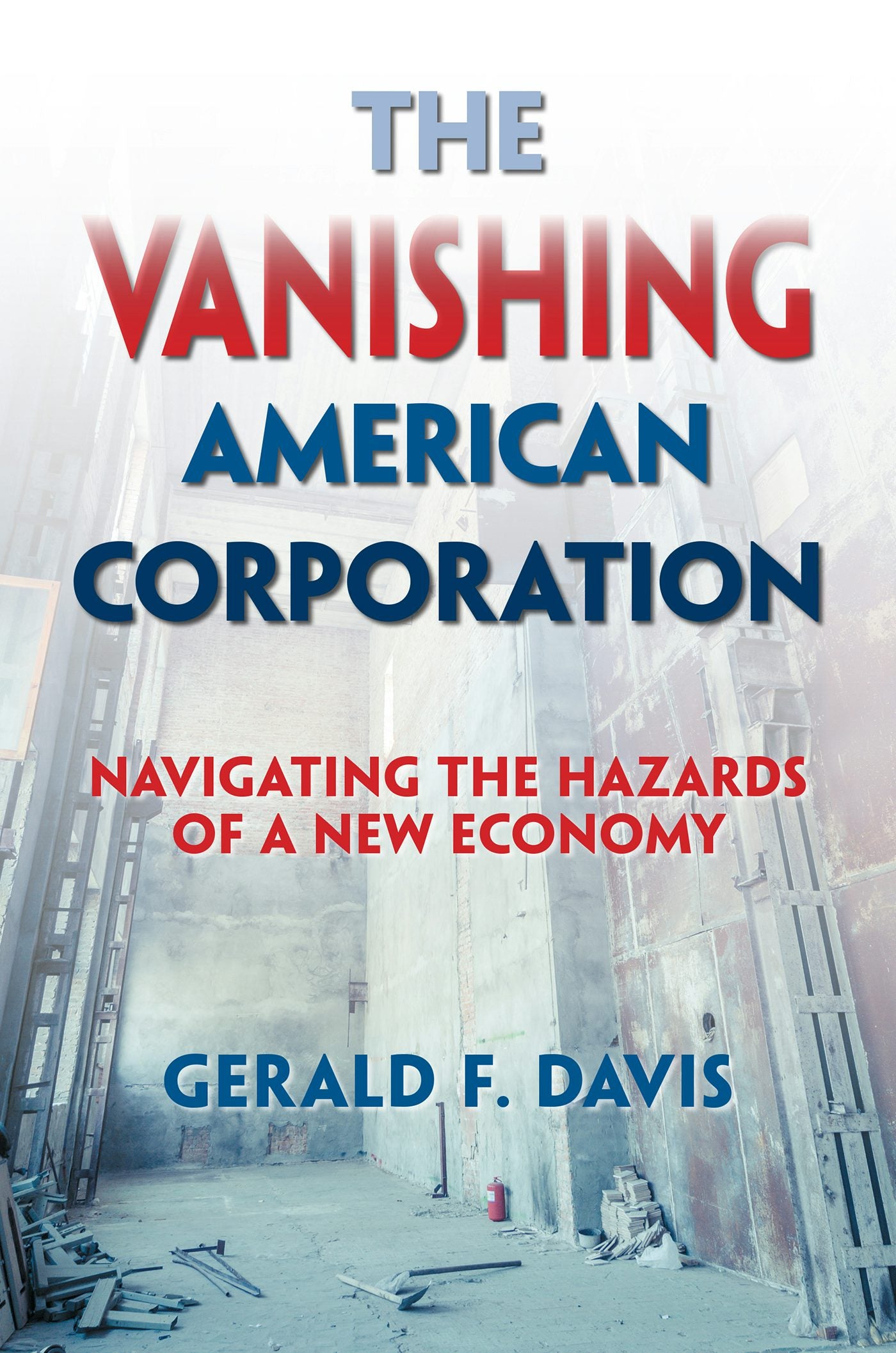 Cover image for The Vanishing American Corporation, isbn: 9781626562790
