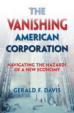 Cover image for The Vanishing American Corporation, isbn: 9781626562806