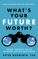 Cover image for What's Your Future Worth?, isbn: 9781626563452