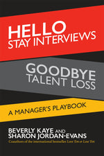 Cover image for Hello Stay Interviews, Goodbye Talent Loss, isbn: 9781626563476