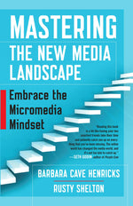 Cover image for Mastering the New Media Landscape, isbn: 9781626565821