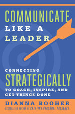 Cover image for Communicate Like a Leader, isbn: 9781626569003