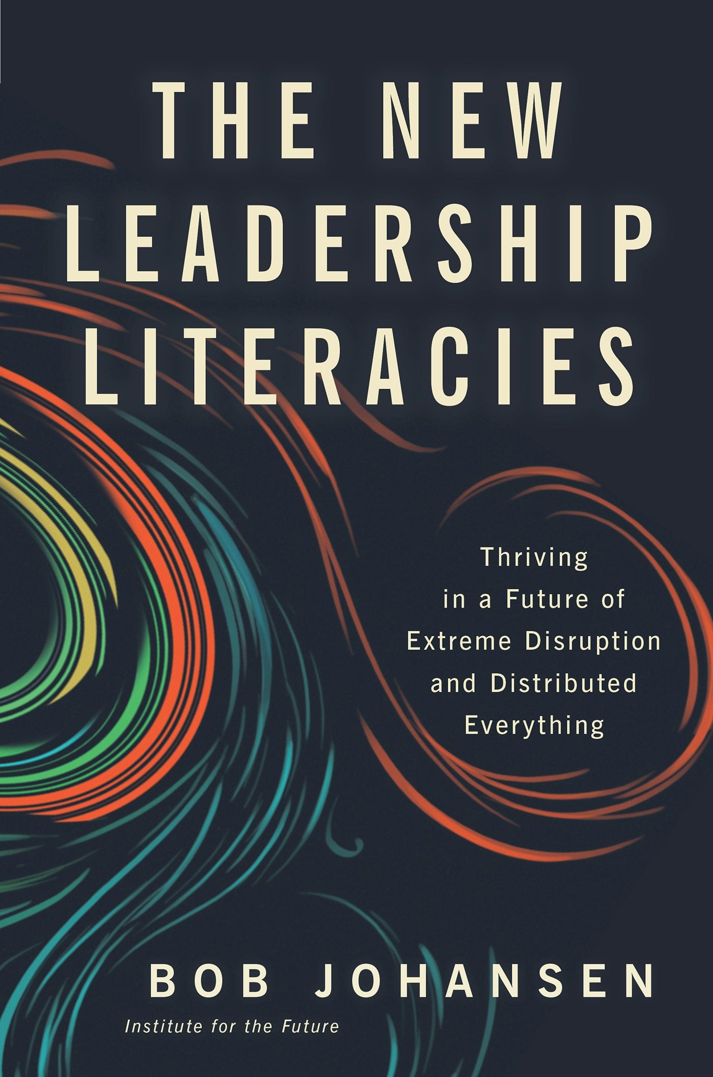 Cover image for The New Leadership Literacies, isbn: 9781626569614