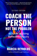 Cover image for Coach the Person, Not the Problem, Second Edition, isbn: 9798890571281