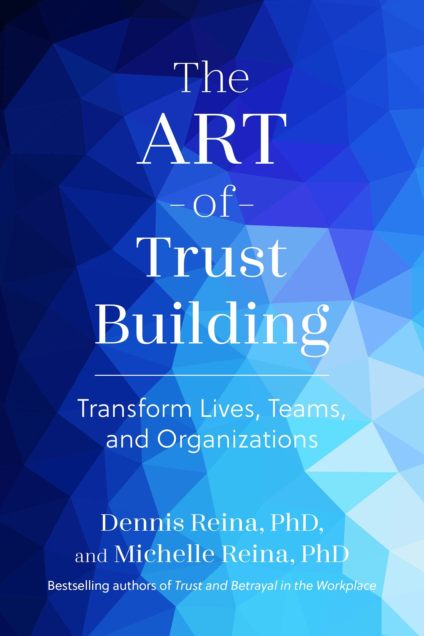 Cover image for The Art of Trust Building, isbn: 9798890571458