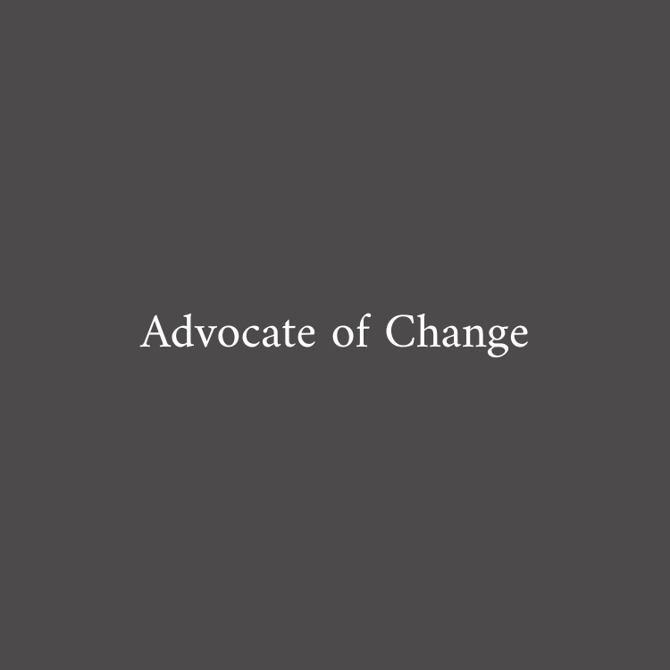 Advocate of Change
