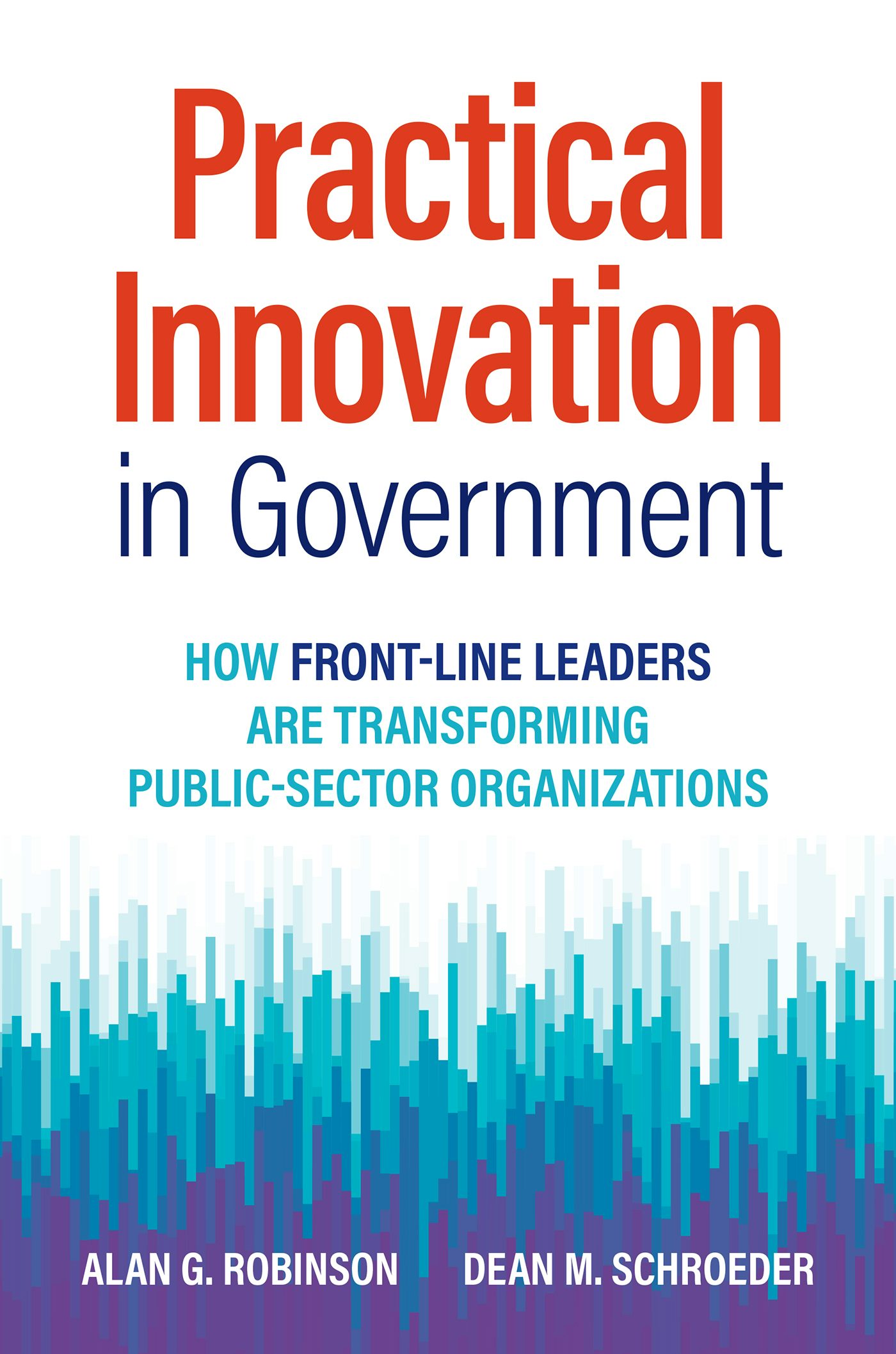 Cover image for Practical Innovation in Government, isbn: 9781523001781