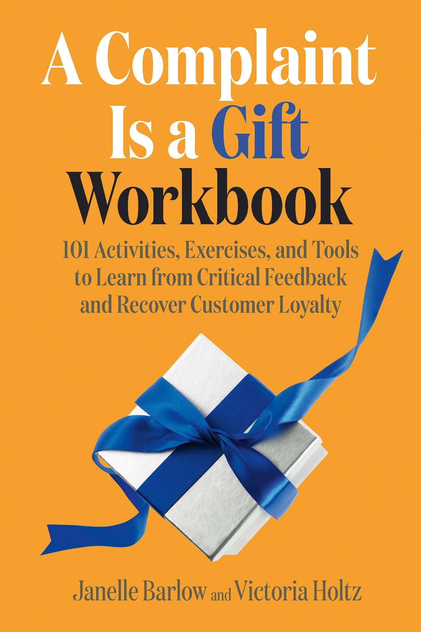 Cover image for A Complaint Is a Gift Workbook, isbn: 9781523002986