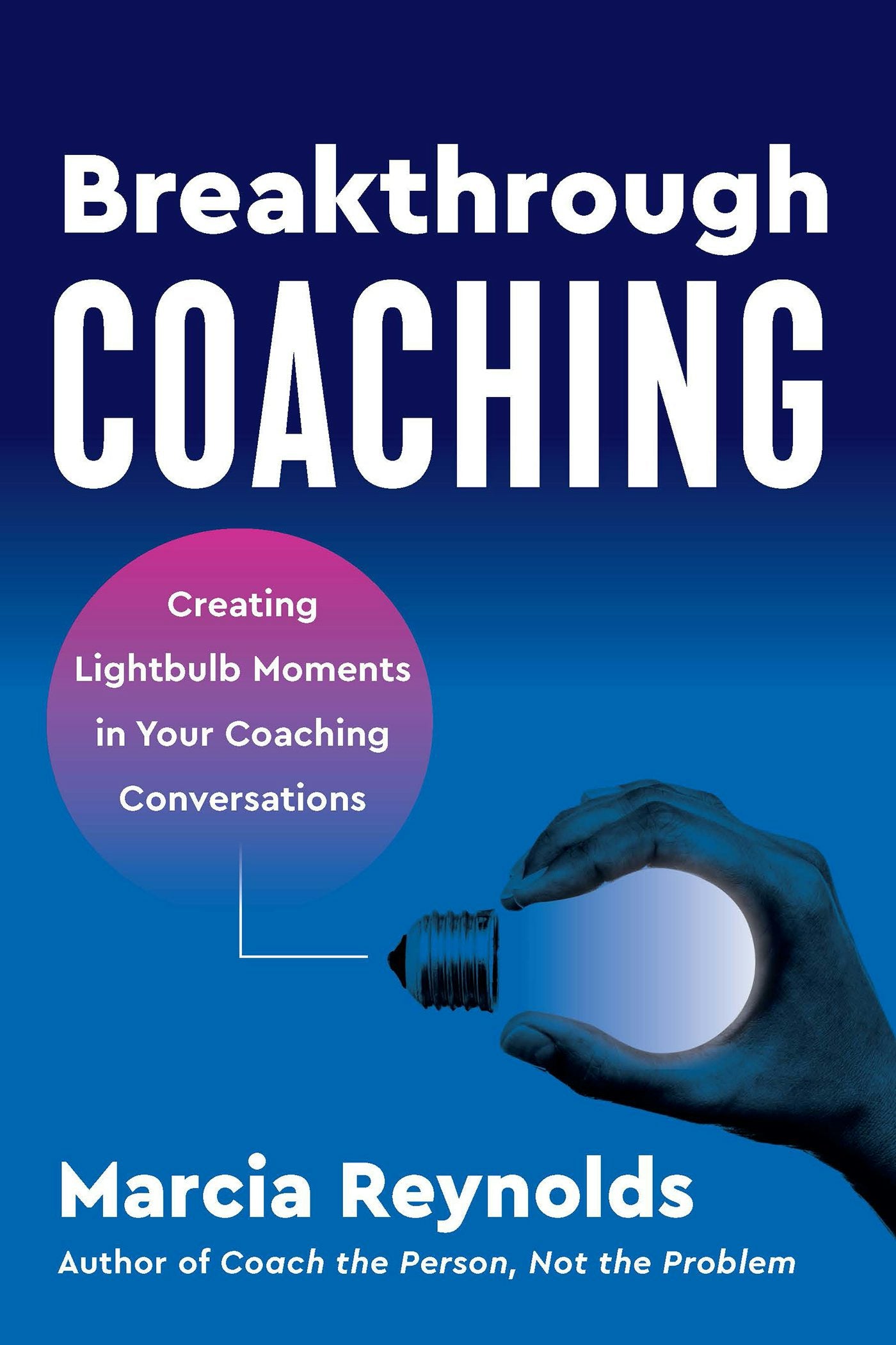 Cover image for Breakthrough Coaching, isbn: 9781523004829