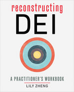 Cover image for Reconstructing DEI, isbn: 9781523006083