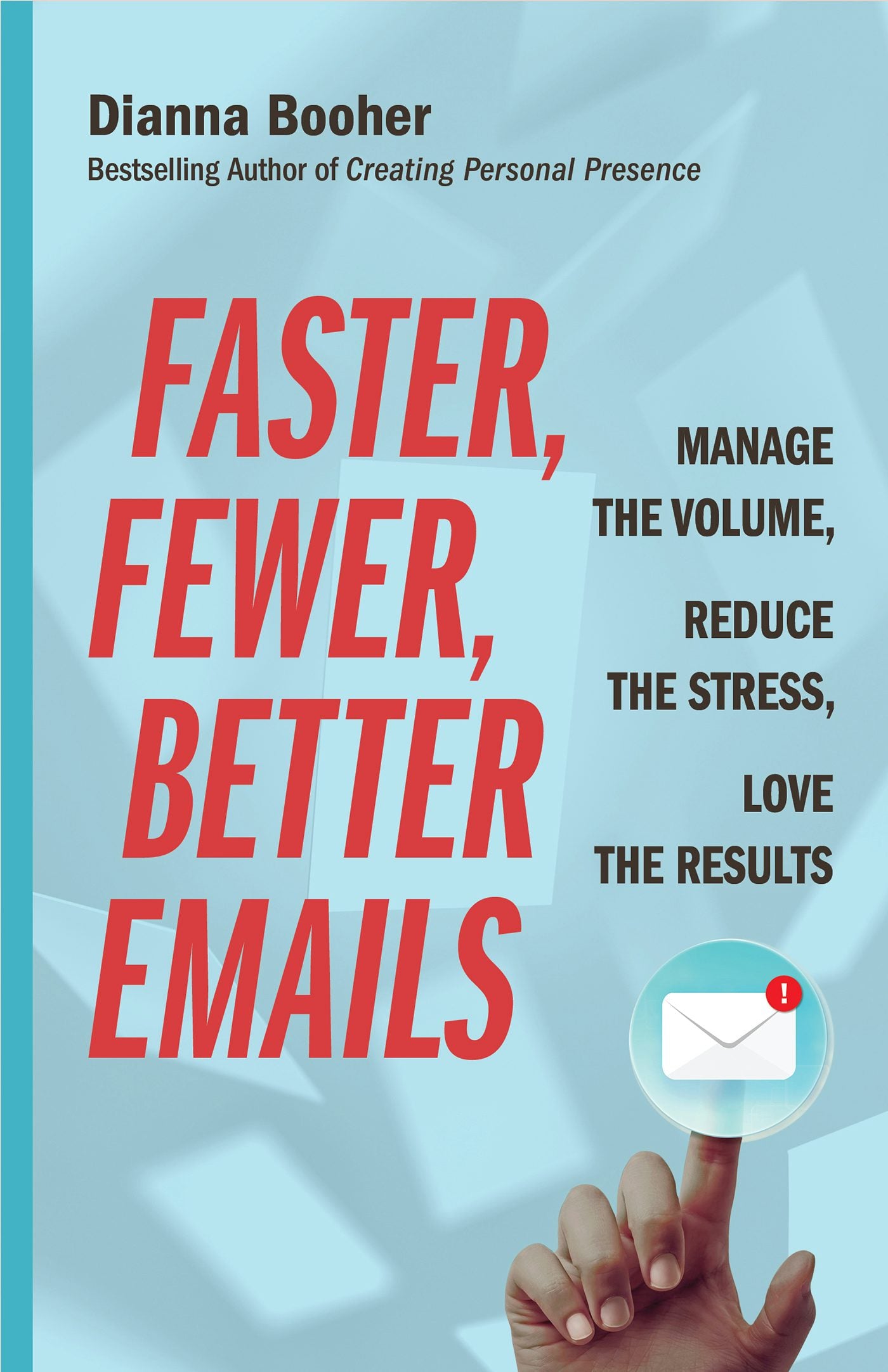 Cover image for Faster, Fewer, Better Emails, isbn: 9781523085125