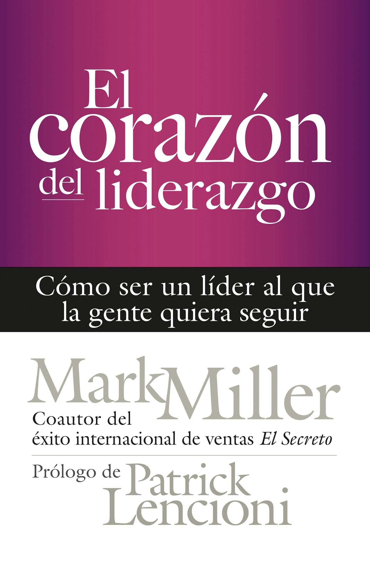 Cover image for El corazón del liderazgo, isbn: 9781523086467