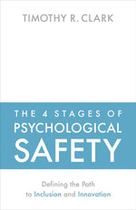 Cover image for The 4 Stages of Psychological Safety, isbn: 9781523087693