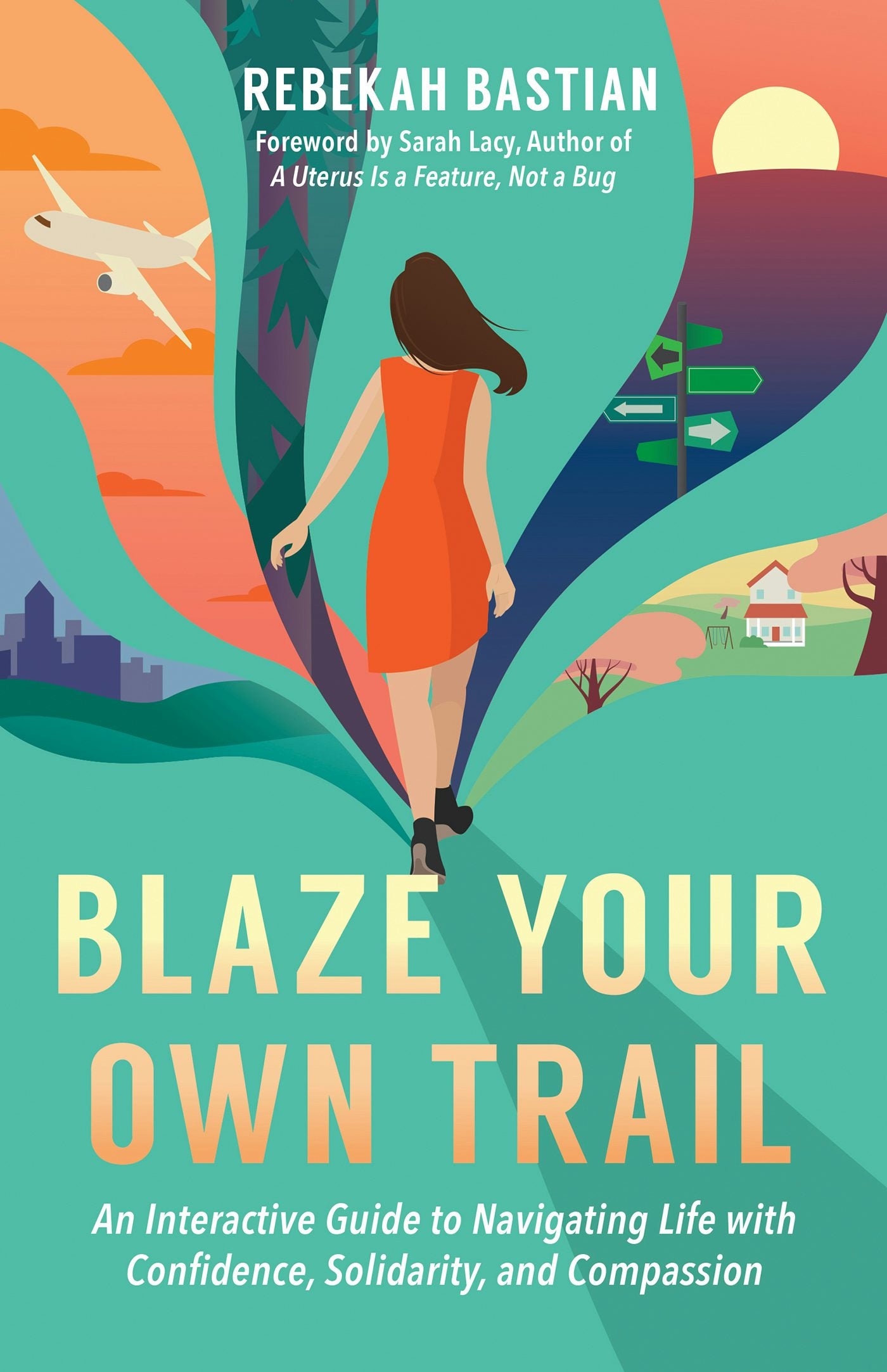 Cover image for Blaze Your Own Trail, isbn: 9781523087952