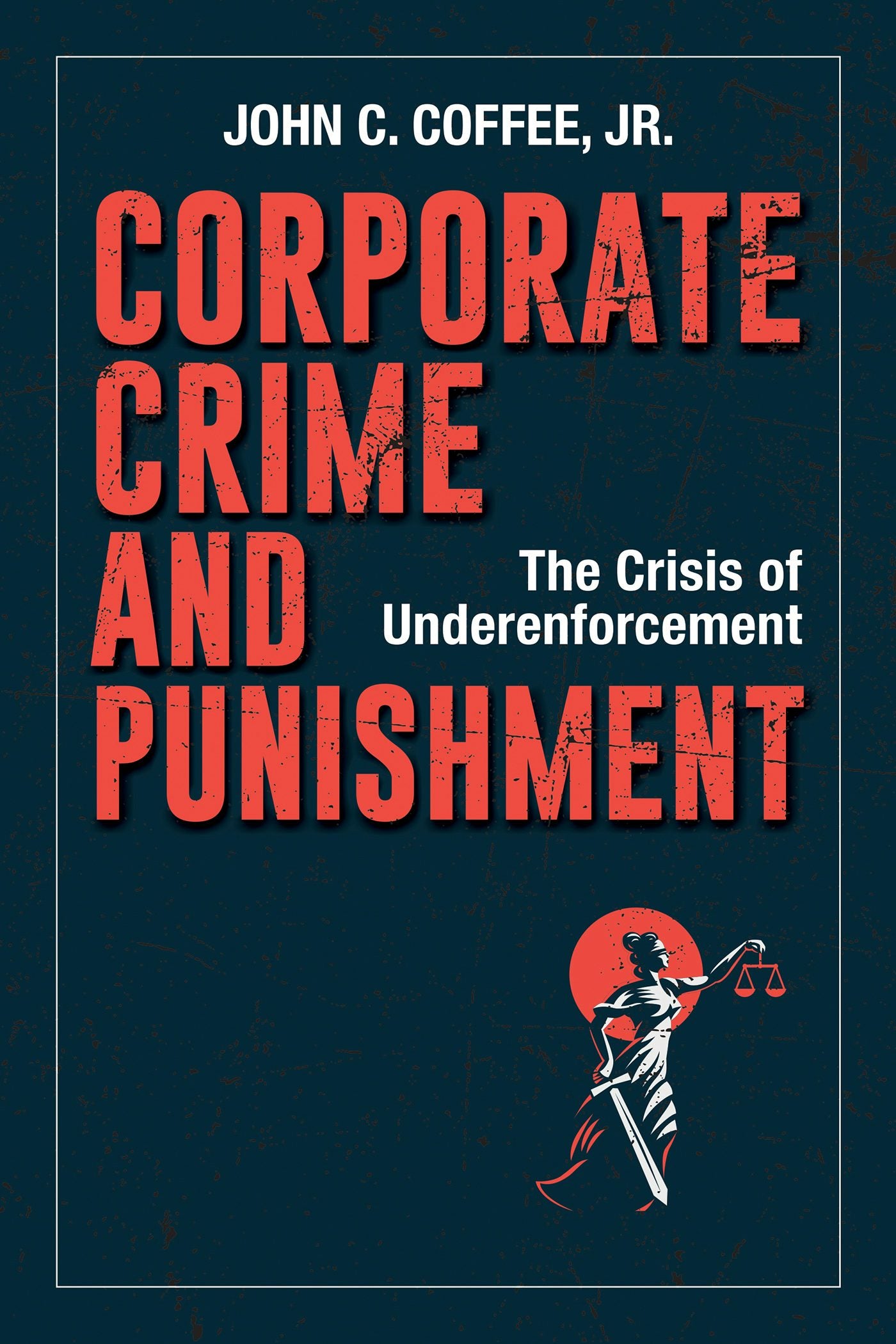 Cover image for Corporate Crime and Punishment, isbn: 9781523088850