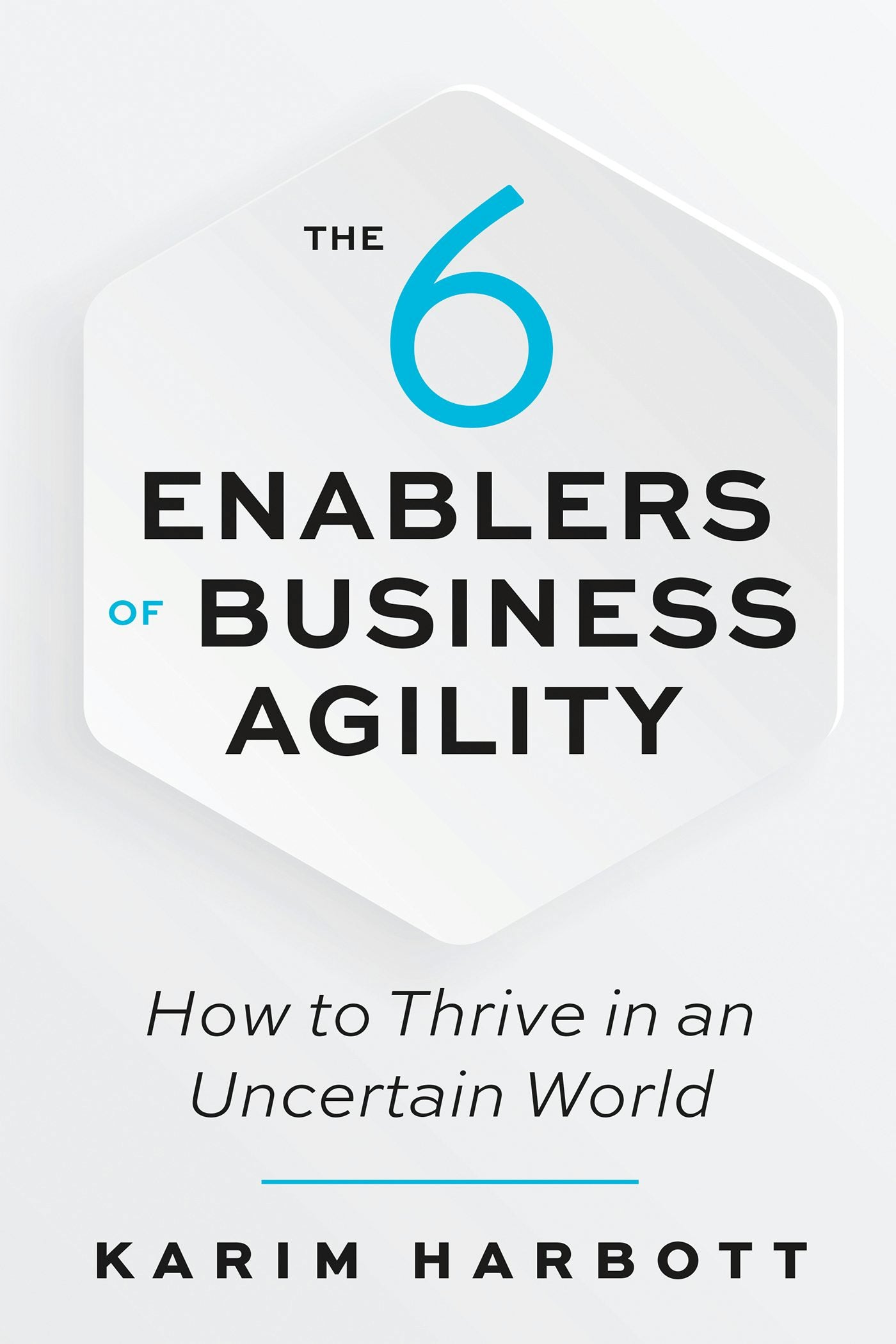 Cover image for The 6 Enablers of Business Agility, isbn: 9781523090051