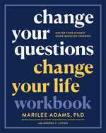 Cover image for Change Your Questions, Change Your Life Workbook, isbn: 9781523091225
