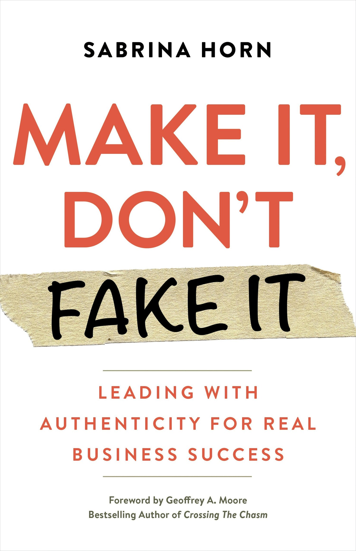 Cover image for Make It, Don't Fake It, isbn: 9781523091492