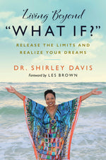 Cover image for Living Beyond "What If?", isbn: 9781523093267