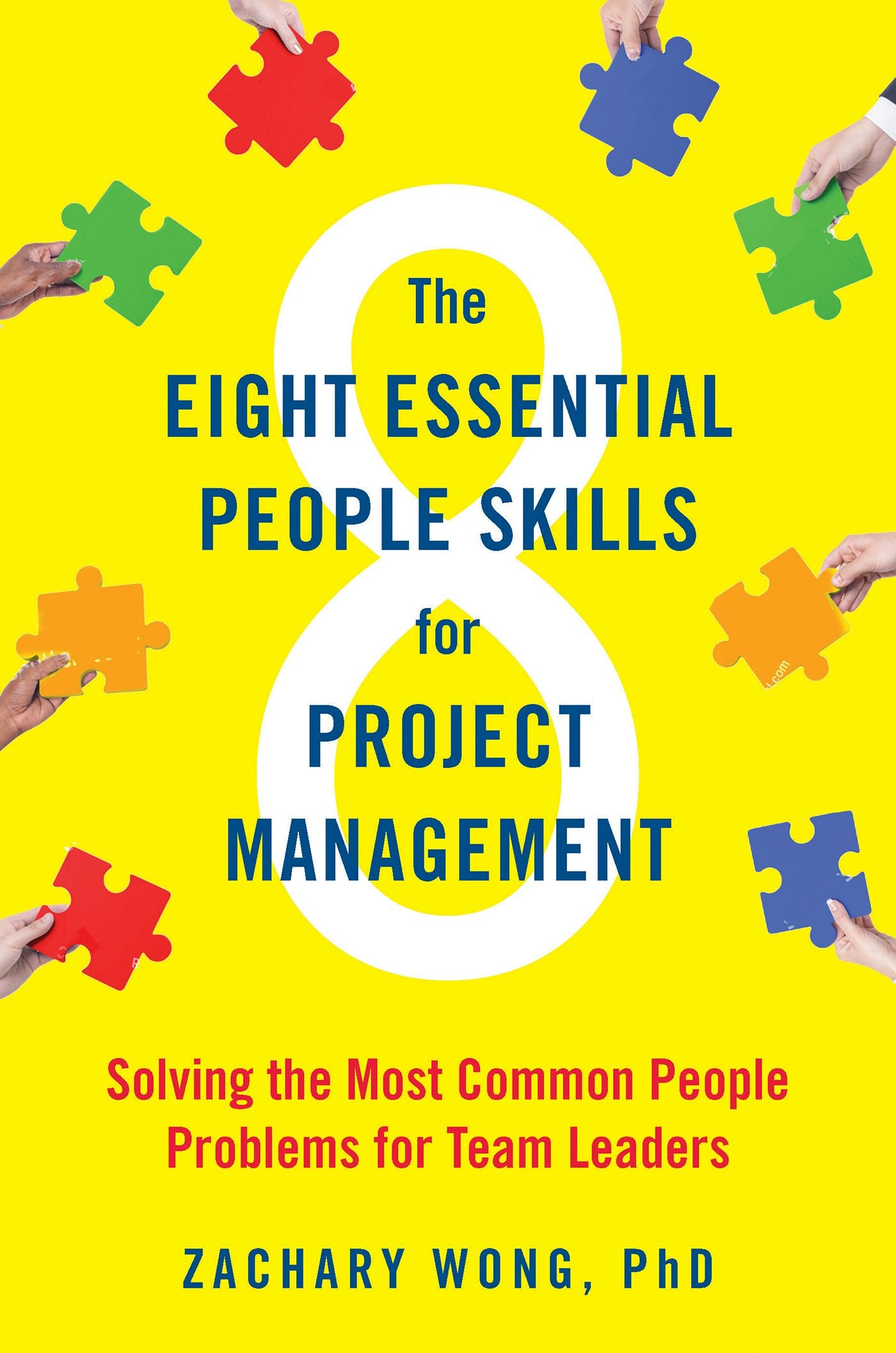 Cover image for The Eight Essential People Skills for Project Management, isbn: 9781523097937