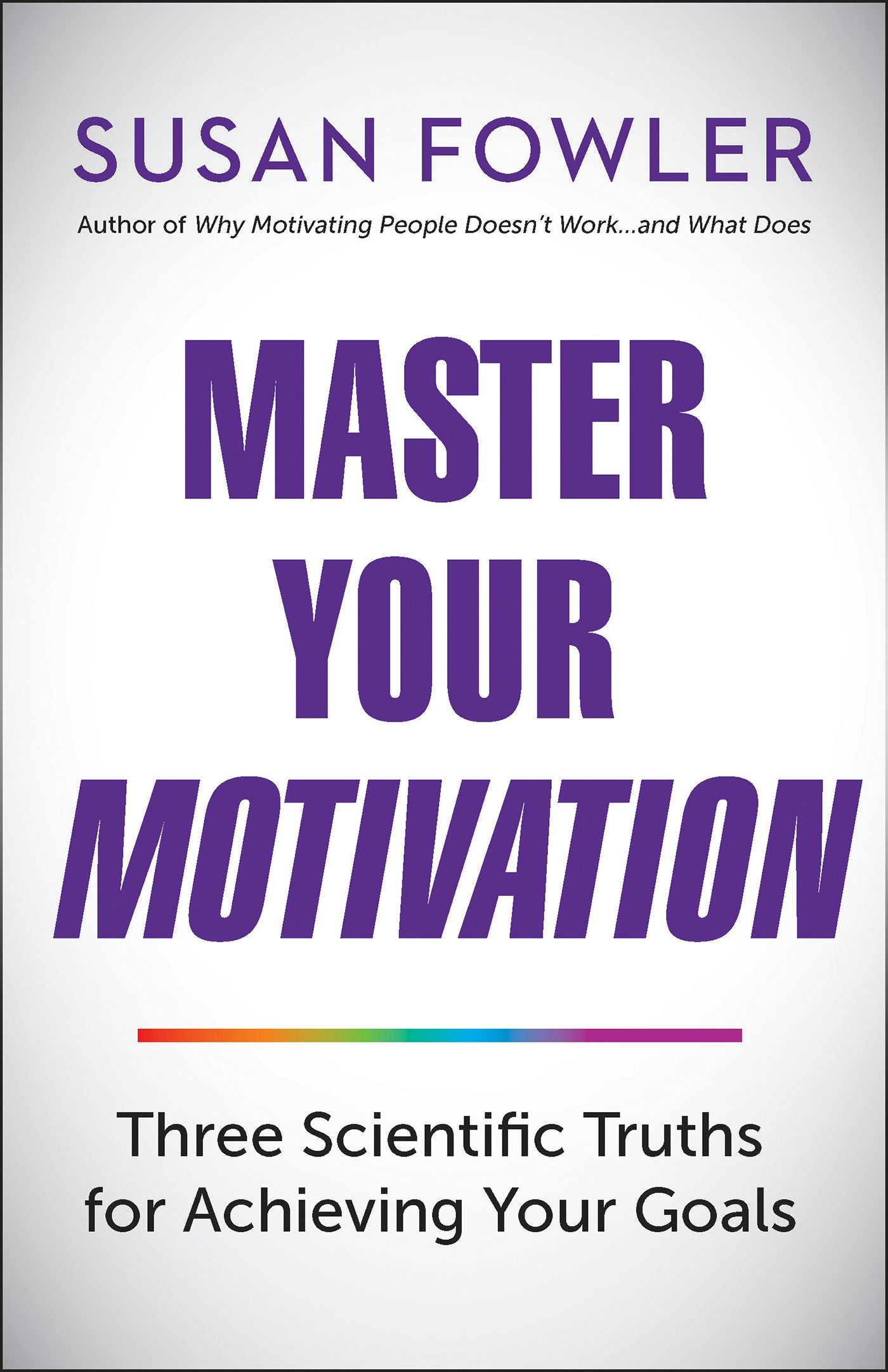 Cover image for Master Your Motivation, isbn: 9781523098620