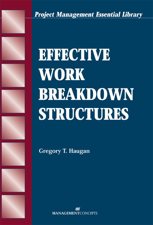 Cover image for Effective Work Breakdown Structures, isbn: 9781567261356