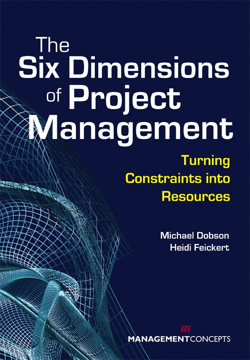 Cover image for The Six Dimensions of Project Management, isbn: 9781567262056