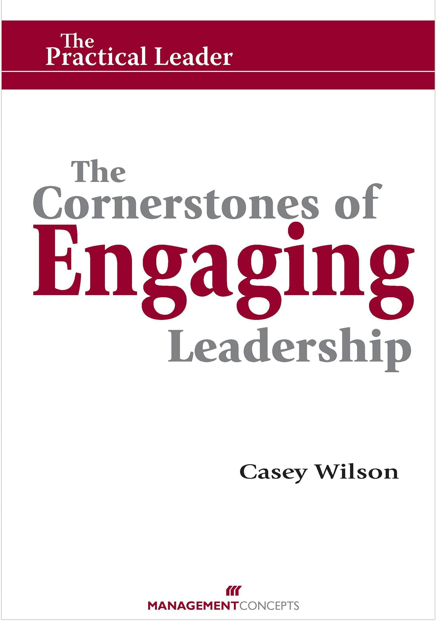 Cover image for The Cornerstones of Engaging Leadership, isbn: 9781567262186