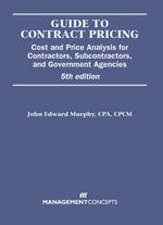 Cover image for Guide to Contract Pricing, isbn: 9781567263060