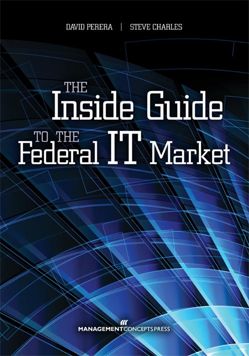 Cover image for The Inside Guide to the Federal IT Market, isbn: 9781567263756