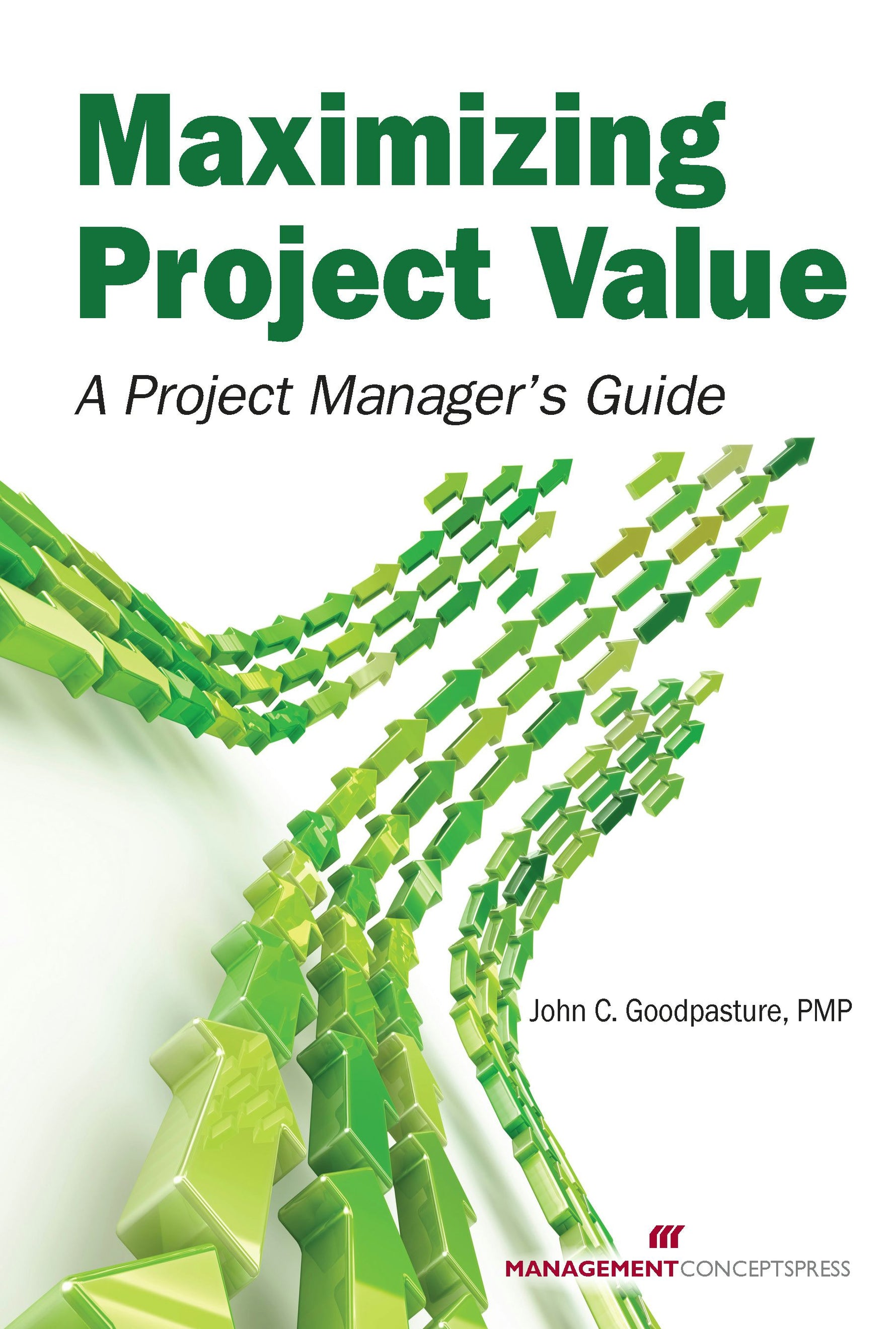 Cover image for Maximizing Project Value, isbn: 9781567263930