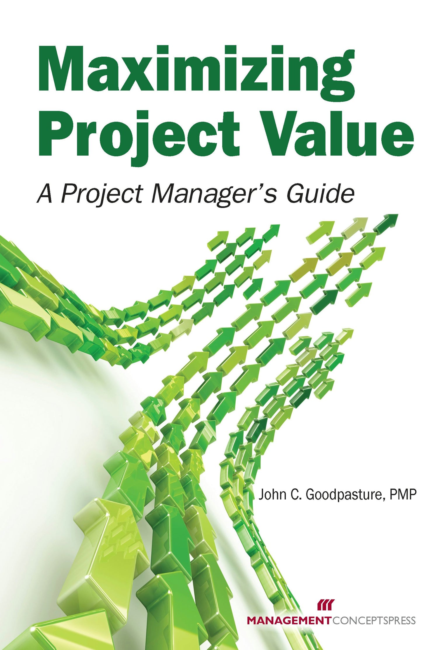 Cover image for Maximizing Project Value, isbn: 9781567263961