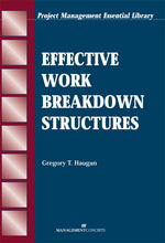 Cover image for Effective Work Breakdown Structures, isbn: 9781567264562