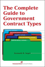 Cover image for The Complete Guide to Government Contract Types, isbn: 9781567264692