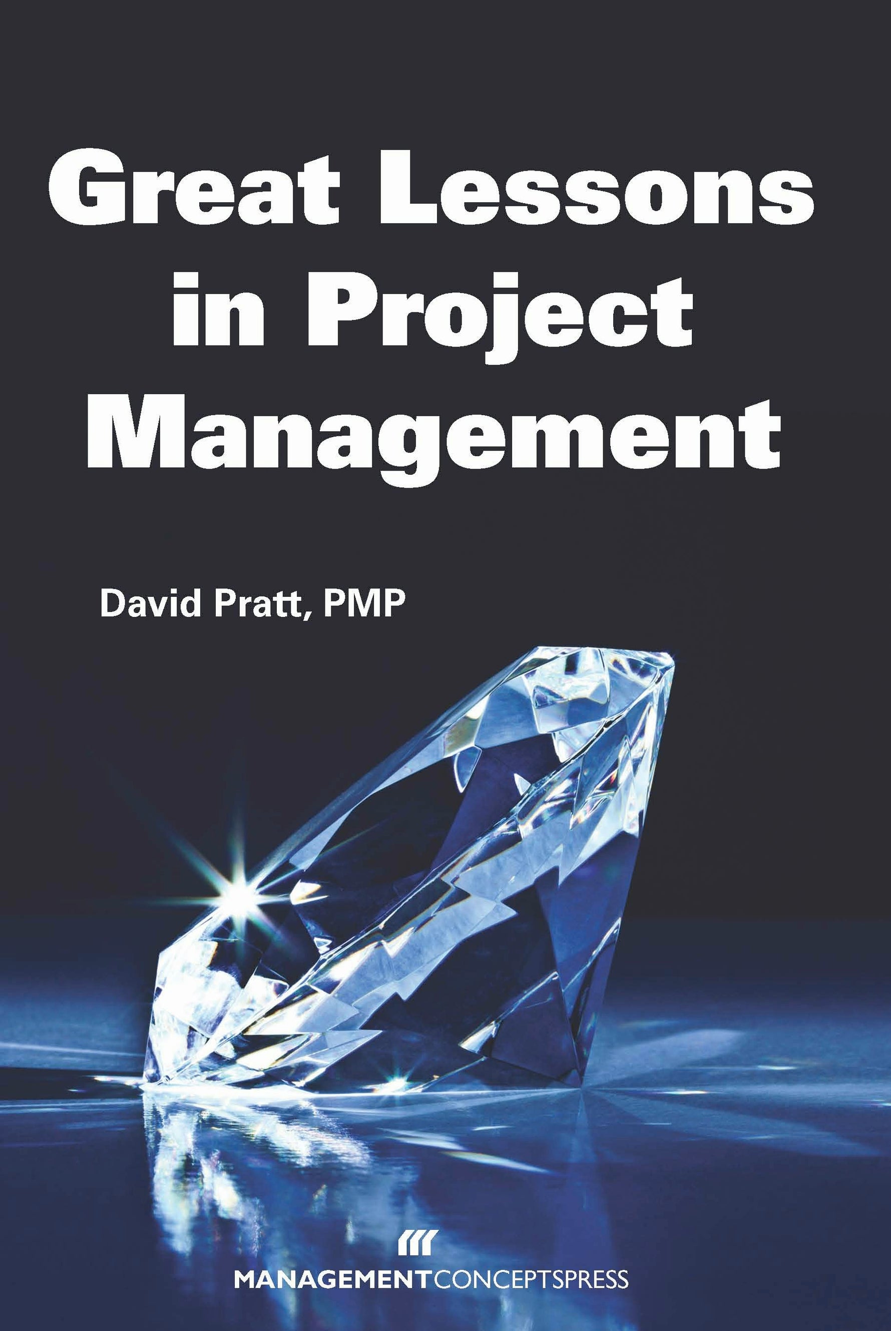 Cover image for Great Lessons in Project Management, isbn: 9781567264722