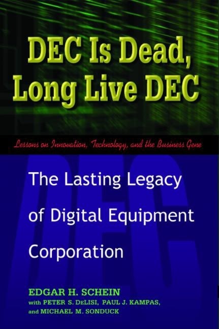 Cover image for DEC Is Dead, Long Live DEC, isbn: 9781576753057