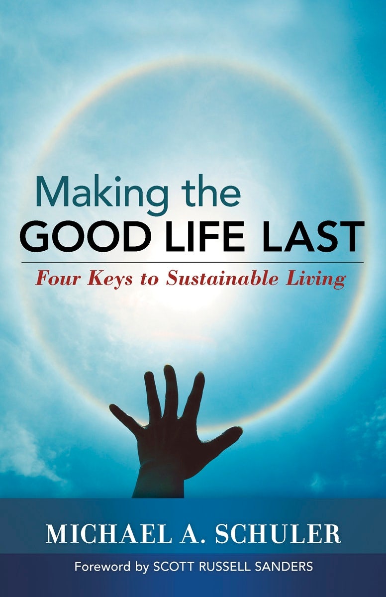Cover image for Making the Good Life Last, isbn: 9781576755884