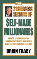 Cover image for The 21 Success Secrets of Self-Made Millionaires, isbn: 9781583762059