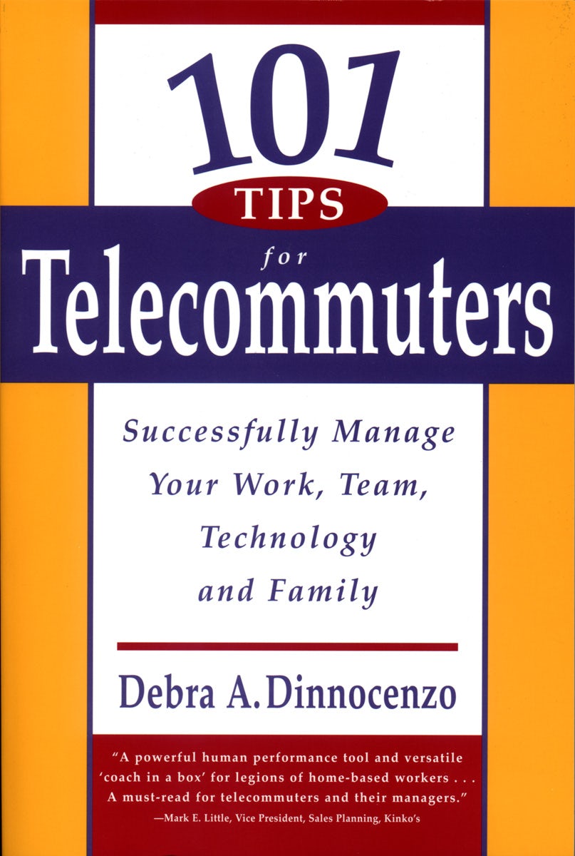 Cover image for 101 Tips for Telecommuters, isbn: 9781605097107