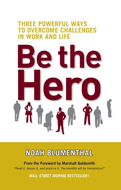 Cover image for Be the Hero, isbn: 9781609940829