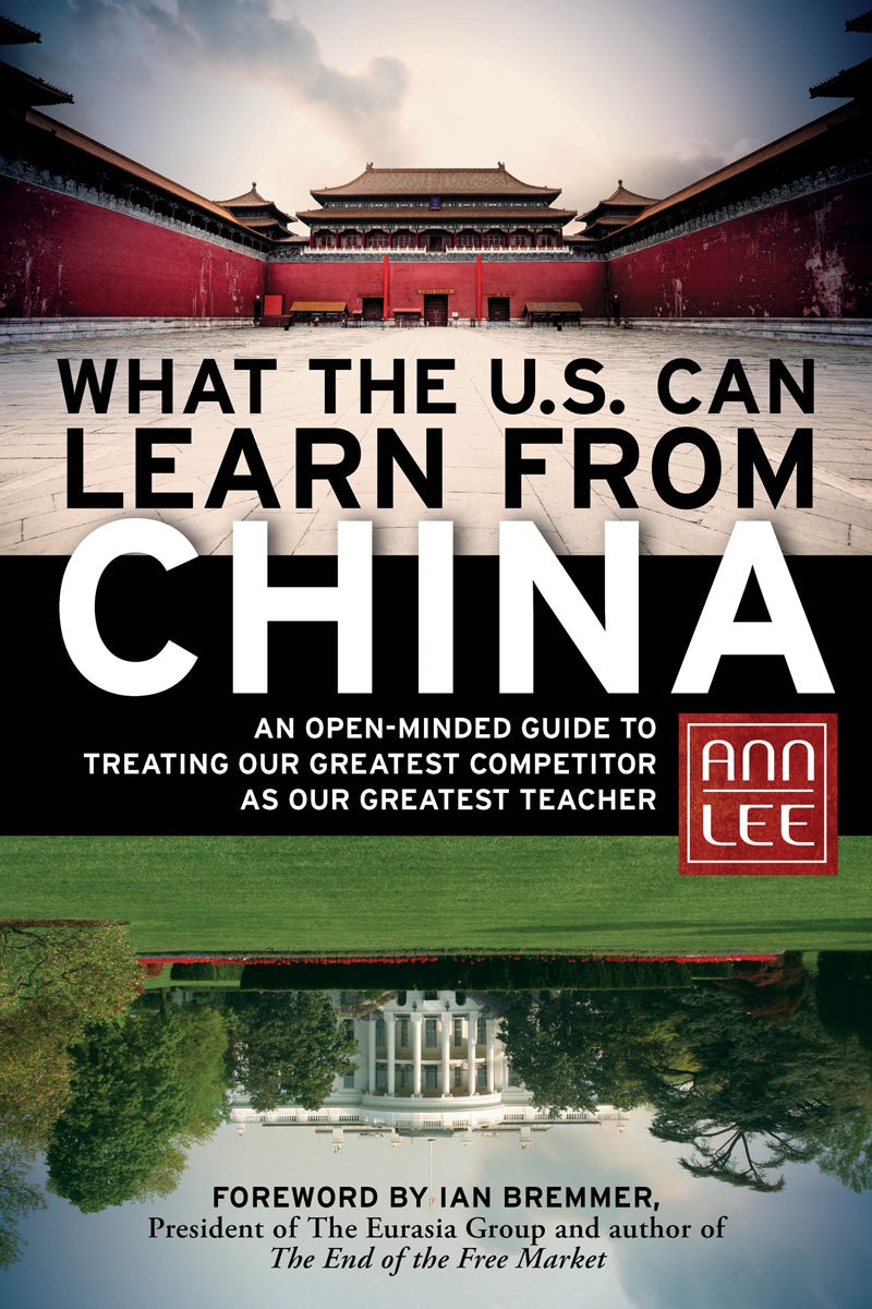 Cover image for What the U.S. Can Learn from China, isbn: 9781609941246