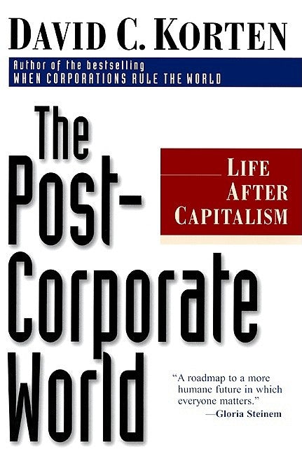 Cover image for The Post-Corporate World, isbn: 9781609943844