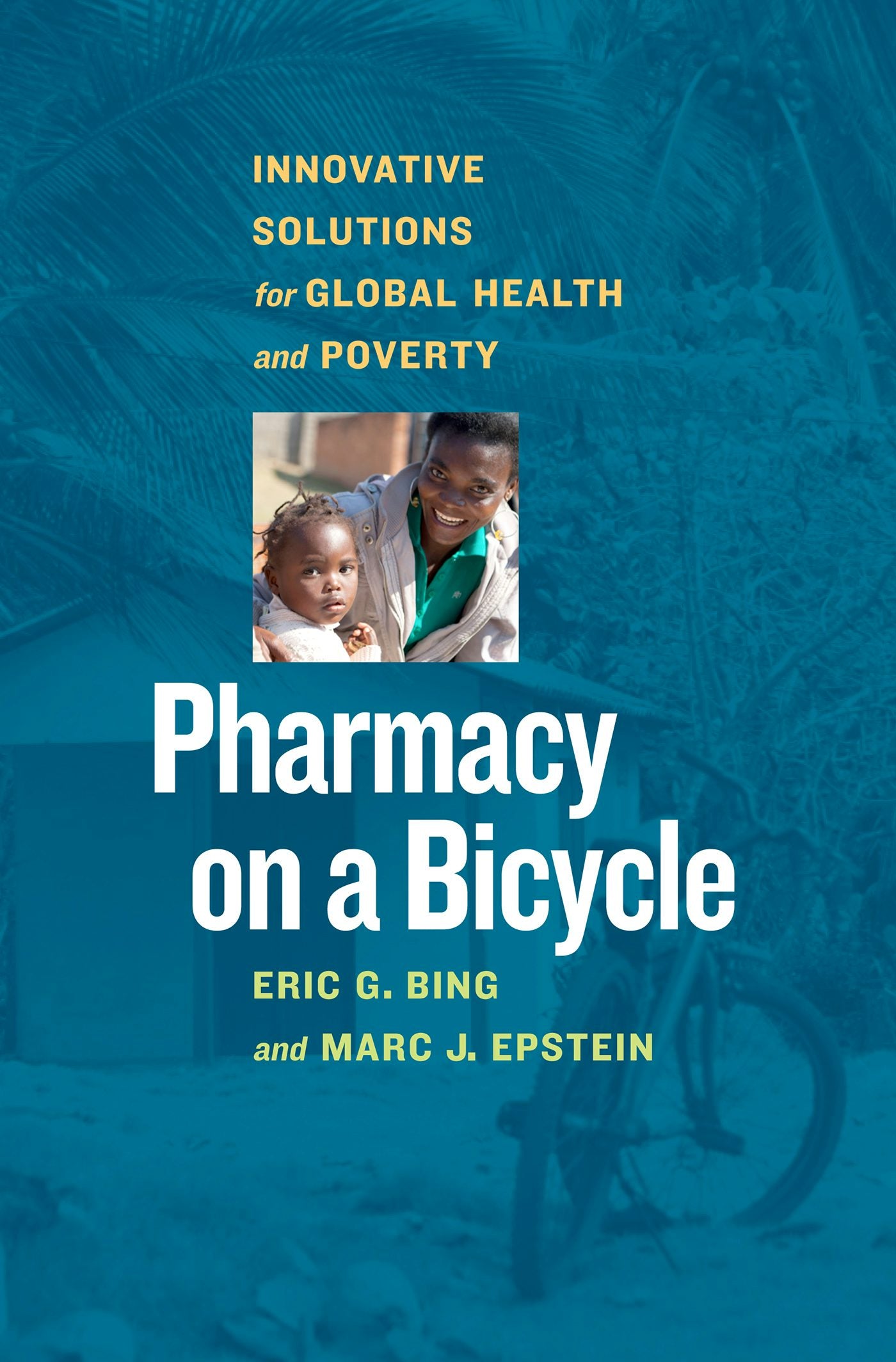 Cover image for Pharmacy on a Bicycle, isbn: 9781609947897